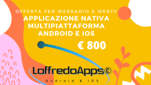 Offerta straordinaria per WebRadio e WebTv